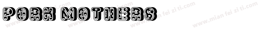 pork mothers字体转换